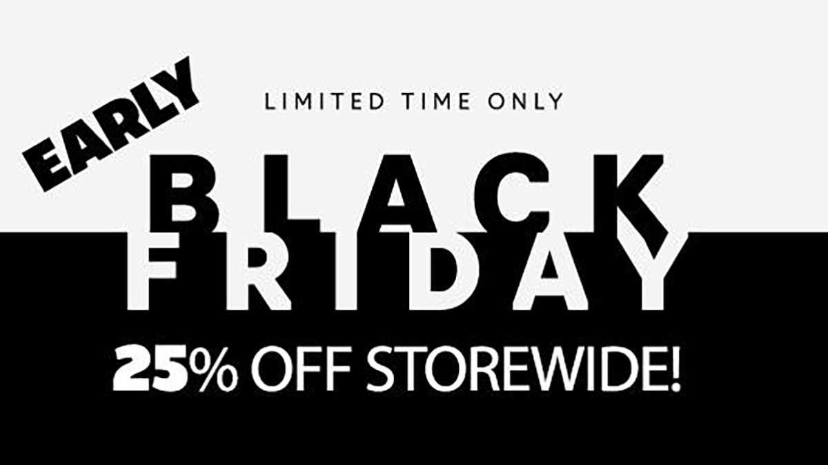 Everything Has to Go for 25% Off in this Early Black Friday Deal at The Brick Show Shop!